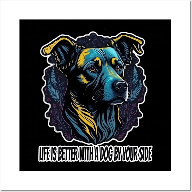 better with a dog Wall Art by ElArrogante